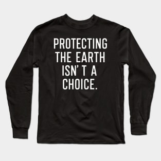 happy earth day 2024 funny earth day inspirational quote Long Sleeve T-Shirt